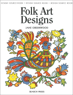 Folk Art Designs: Design Source Book 18
