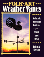 Folk Art Weather Vanes
