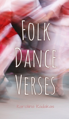 Folk Dance Verses - Kadakas, Karoliina