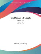 Folk Dances Of Czecho Slovakia (1922)