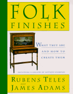 Folk Finishes: What They Are and How to Create Them