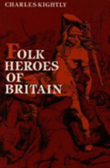 Folk Heroes of Britain