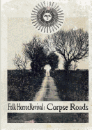 Folk Horror Revival: Corpse Roads