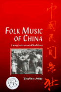 Folk Music of China: Living Instrumental Traditionstext and CD