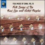 Folk Music of China, Vol. 10: Folk Songs of the Puni, Lisu and Nakhi Peoples