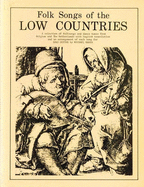 Folk Songs of the Low Countries - Raven, Michael (Editor)
