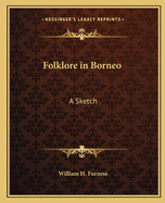 Folklore in Borneo: A Sketch