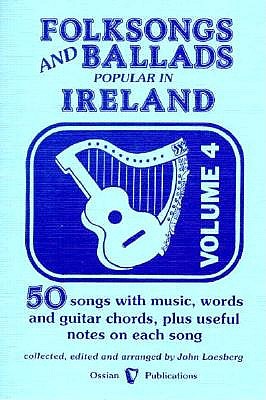 Folksongs & Ballads Popular In Ireland Vol. 4 - Loesburg, John (Editor)