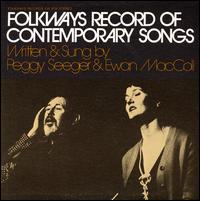 Folkways Record of Contemporary Songs - Ewan MacColl/Peggy Seeger