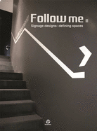 Follow Me 3: Wayfinding in Architecture