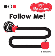 Follow Me!: A Baby Montessori Book