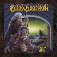 Follow the Blind [Remixed and Remastered] - Blind Guardian
