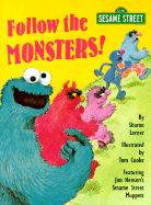 Follow the Monsters!: Featuring Jim Henson's Sesame Street Muppets