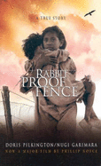 Follow the Rabbit-Proof Fence - Garimara) Pilkington, Doris (Nugi