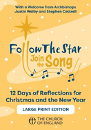 Follow the Star Join the Song single copy large print: 12 Days of Reflections for Christmas and the New Year