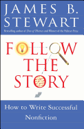 Follow the Story: How to Write Successful Nonfiction