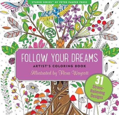 Follow Your Dreams Adult Coloring Book - Peter Pauper Press Inc (Creator)