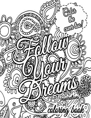 Follow Your Dreams Coloring Book: Coloring Inspirations - Silva, M J