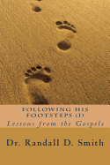 Following His Footsteps (I): Lessons from the Gospels