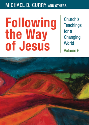 Following the Way of Jesus - Curry, Michael B, and Castellan, Megan (Contributions by), and Day, Kellan (Contributions by)