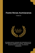 Fontes Rerum Austriacarum; Volume 33