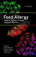 Food Allergy: Adverse Reaction to Foods and Food Additives