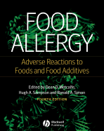 Food Allergy: Adverse Reactions to Foods and Food Additives