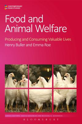 Food and Animal Welfare - Buller, Henry, Professor, and Roe, Emma, Dr.