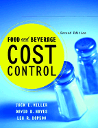 Food and Beverage Cost Control, 2nd Edition and Nraef Workbook Package - Miller, Jack E, and Hayes, David K, and Dopson, Lea R