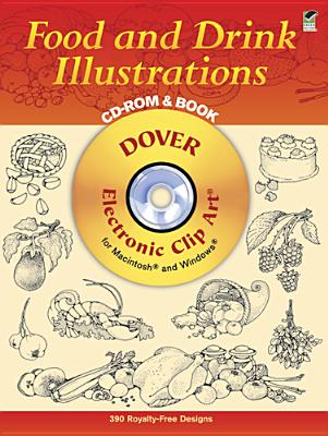 Food and Drink Illustrations CD-ROM and Book - Dover Publications Inc, and Gaber, Susan, and Clip Art