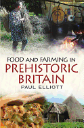 Food and Farming in Prehistoric Britain