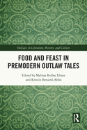 Food and Feast in Premodern Outlaw Tales