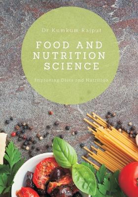 Food and Nutrition Science - Rajput, Kumkum, Dr.