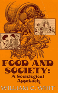 Food and Society: A Sociological Approach