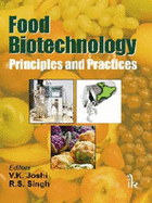 Food Biotechnology: Principles and Practices