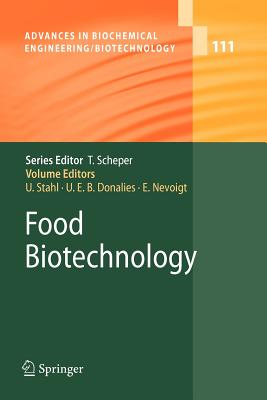 Food Biotechnology - Stahl, Ulf (Editor), and Donalies, Ute E.B. (Editor), and Nevoigt, Elke (Editor)