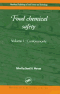 Food Chemical Safety, Volume I: Contaminants