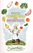Food Combining & Digestion - Meyerowitz, Steve