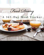 Food Diary: A 365-Day Meal Tracker
