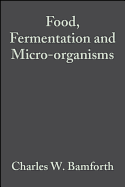 Food, Fermentation and Micro-Organisms