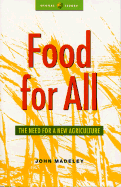 Food for All: The Need for a New Agriculture