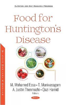Food for Huntingtons Disease - Essa, M. Mohamed (Editor), and Manivasagam, T. (Editor), and Thenmozhi, A. Justin (Editor)