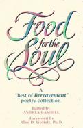 Food for the Soul: A" Best of Bereavement" Poetry Collection - Bereavement Publishing Inc