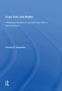 Food, Fuel, and Shelter: A Watershed Analysis of Land-Use Trade-Offs in a Semiarid Region