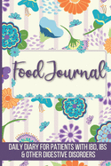 Food Journal: Daily Food Diary, Log and Tracker for Patients with IBD, IBS and Other Digestive Disorders