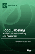 Food Labeling: Analysis, Understanding, and Perception