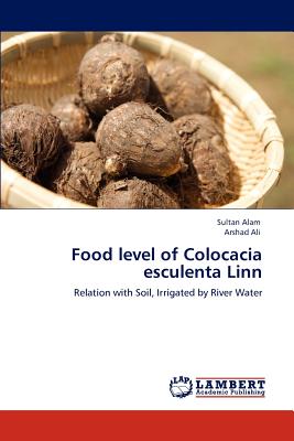 Food level of Colocacia esculenta Linn - Alam, Sultan, and Ali, Arshad
