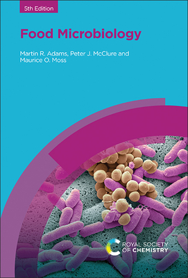 Food Microbiology - Adams, Martin R, and McClure, Peter J, and Moss, Maurice O