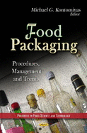 Food Packaging: Procedures, Management, and Trends