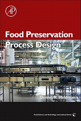 Food Preservation Process Design - Heldman, Dennis R